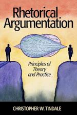 Rhetorical Argumentation : Principles of Theory and Practice