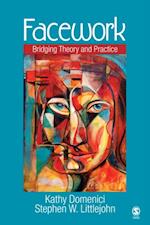 Facework : Bridging Theory and Practice