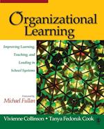 Organizational Learning : Improving Learning, Teaching, and Leading in School Systems