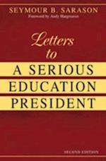 Letters to a Serious Education President