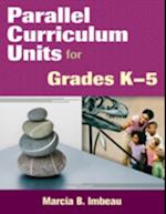 Parallel Curriculum Units for Grades K-5