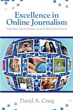 Excellence in Online Journalism : Exploring Current Practices in an Evolving Environment