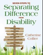 Seven Steps to Separating Difference From Disability