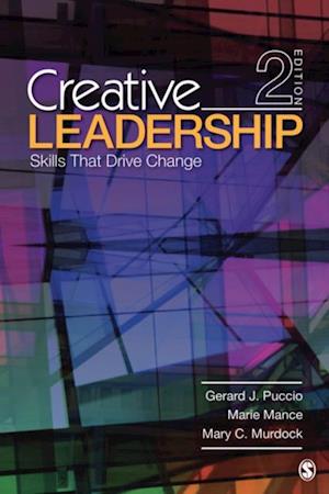 Creative Leadership : Skills That Drive Change