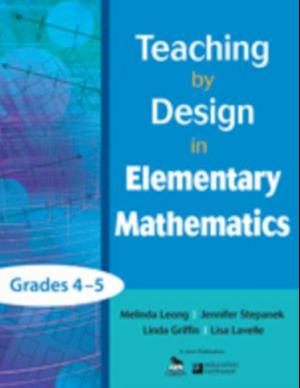 Teaching by Design in Elementary Mathematics, Grades 4-5