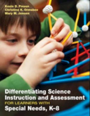 Differentiating Science Instruction and Assessment for Learners With Special Needs, K-8