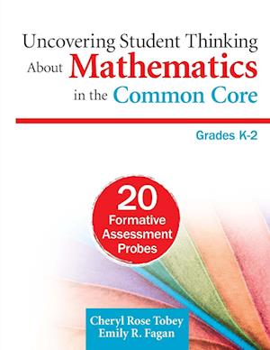 Uncovering Student Thinking About Mathematics in the Common Core, Grades K–2