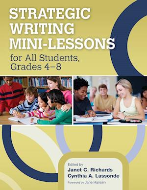 Strategic Writing Mini-Lessons for All Students, Grades 4-8