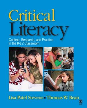 Critical Literacy : Context, Research, and Practice in the K-12 Classroom