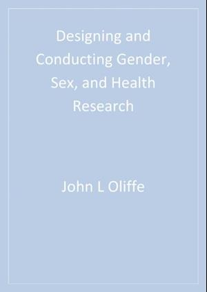 Designing and Conducting Gender, Sex, and Health Research