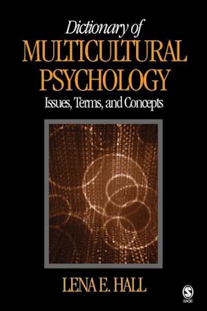 Dictionary of Multicultural Psychology : Issues, Terms, and Concepts