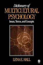 Dictionary of Multicultural Psychology : Issues, Terms, and Concepts