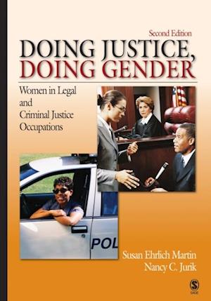 Doing Justice, Doing Gender : Women in Legal and Criminal Justice Occupations