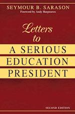 Letters to a Serious Education President