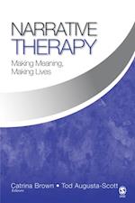 Narrative Therapy : Making Meaning, Making Lives