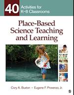 Place-Based Science Teaching and Learning : 40 Activities for K-8 Classrooms