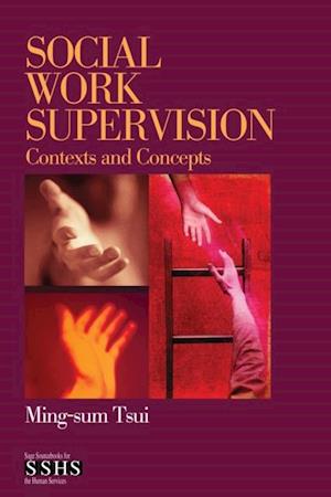 Social Work Supervision : Contexts and Concepts