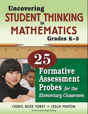 Uncovering Student Thinking in Mathematics, Grades K-5