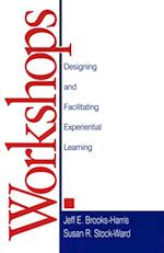 Workshops : Designing and Facilitating Experiential Learning