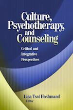Culture, Psychotherapy, and Counseling : Critical and Integrative Perspectives