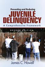 Preventing and Reducing Juvenile Delinquency