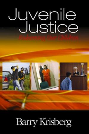 Juvenile Justice : Redeeming Our Children