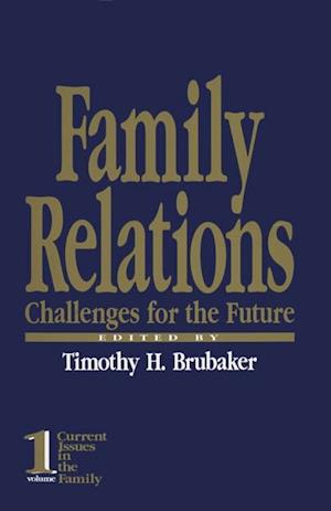 Family Relations : Challenges for the Future