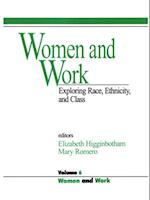 Women and Work : Vol 6: Exploring Race, Ethnicity and Class