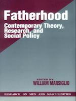 Fatherhood : Contemporary Theory, Research, and Social Policy