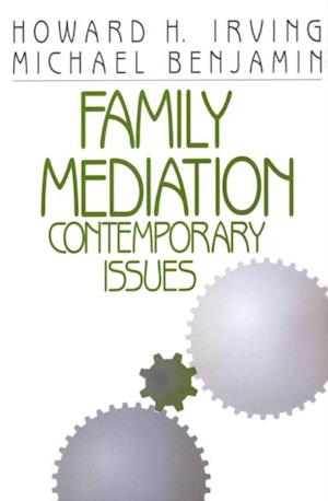 Family Mediation : Contemporary Issues