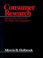 Consumer Research : Introspective Essays on the Study of Consumption