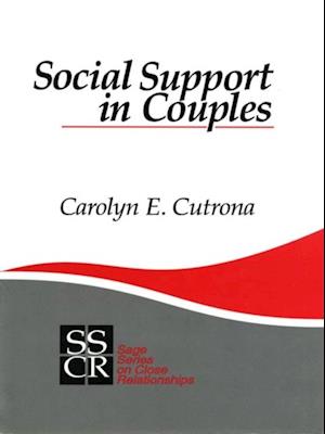 Social Support in Couples : Marriage as a Resource in Times of Stress