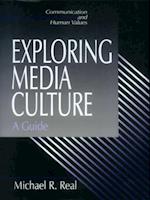 Exploring Media Culture : A Guide