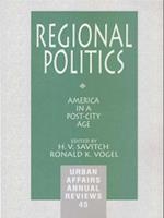 Regional Politics : America in a Post-City Age