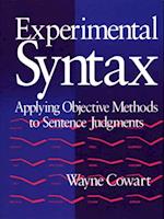 Experimental Syntax : Applying Objective Methods to Sentence Judgments