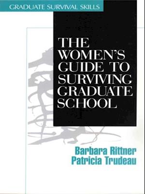 The Women's Guide to Surviving Graduate School