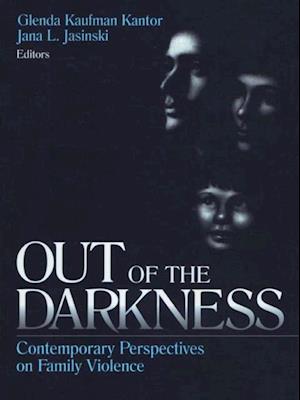 Out of the Darkness : Contemporary Perspectives on Family Violence