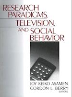 Research Paradigms, Television, and Social Behaviour