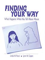 Finding Your Way : What Happens When You Tell About Abuse