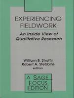 Experiencing Fieldwork : An Inside View of Qualitative Research