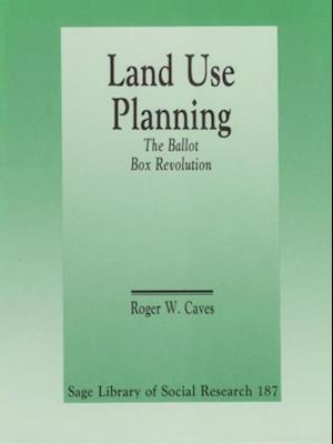 Land Use Planning : The Ballot Box Revolution