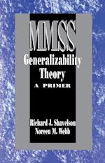 Generalizability Theory : A Primer