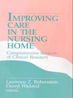 Improving Care in the Nursing Home : Comprehensive Reviews of Clinical Research