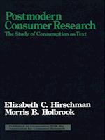 Postmodern Consumer Research : The Study of Consumption as Text
