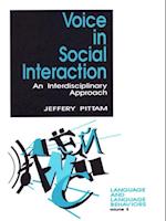 Voice in Social Interaction : An Interdisciplinary Approach