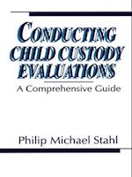 Conducting Child Custody Evaluations