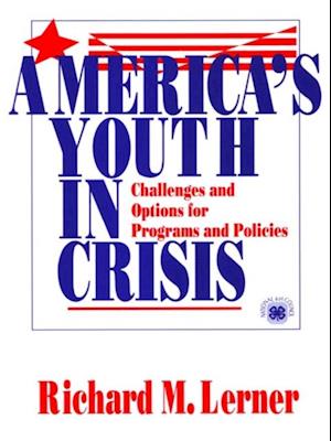 America's Youth in Crisis : Challenges and Options for Programs and Policies