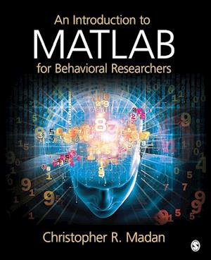 An Introduction to MATLAB for Behavioral Researchers