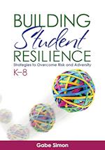 Building Student Resilience, K–8