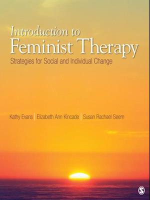 Introduction to Feminist Therapy : Strategies for Social and Individual Change